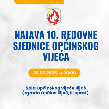 Najava 10. redovne sjednice Općinskog vijeća Ilijaš