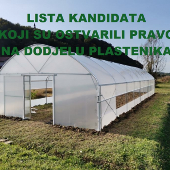 Lista kandidata koji su ostvarili pravo na dodjelu plastenika od 100 m2 putem  sufinansiranja