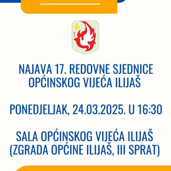 Najava 17. redovne sjednice Općinskog vijeća Ilijaš 